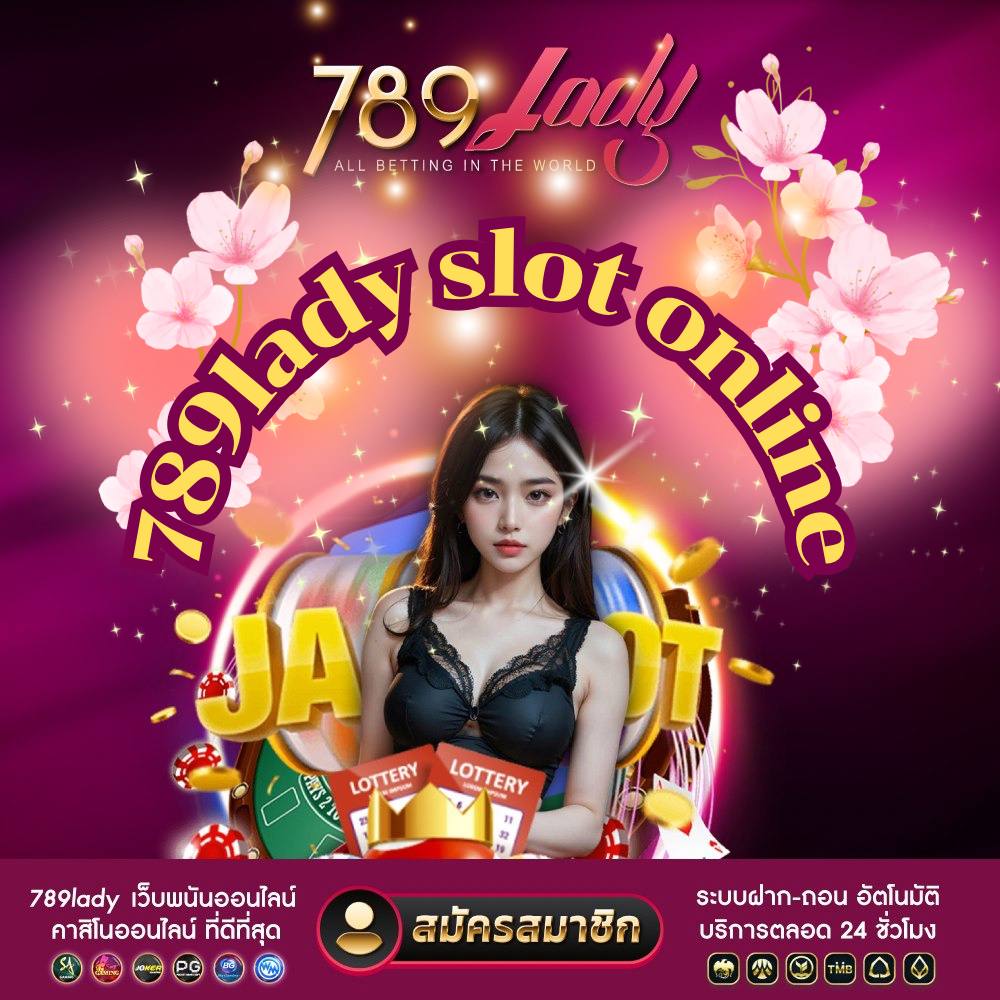 789lady slot online-789ladies.com